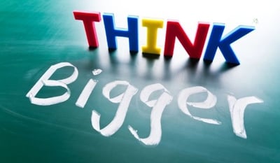 Think Bigger